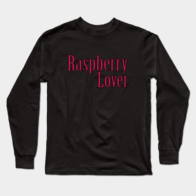 Raspberry Lover Long Sleeve T-Shirt by Day81